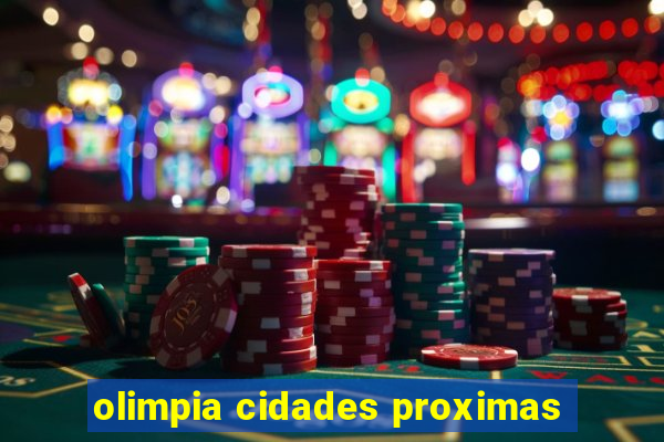 olimpia cidades proximas